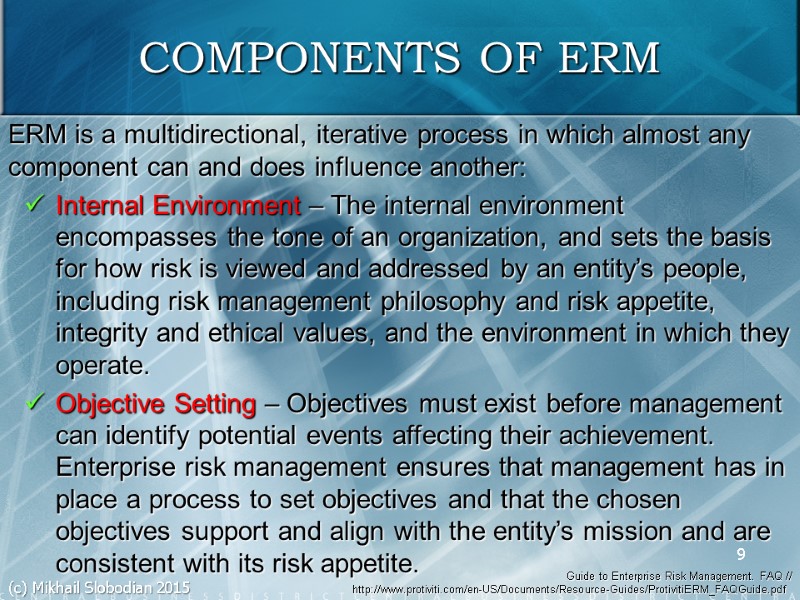 ERM is a multidirectional, iterative process in which almost any component can and does